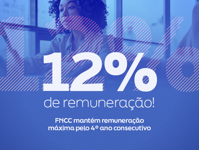 FNCC realiza remuneração ao capital pelo quarto ano consecutivo no teto estatutário