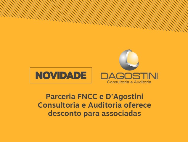 Parceria FNCC e D'Agostini Consultoria e Auditoria oferece desconto para associadas