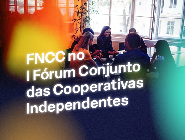 FNCC estará no I Fórum Conjunto das Cooperativas Independentes