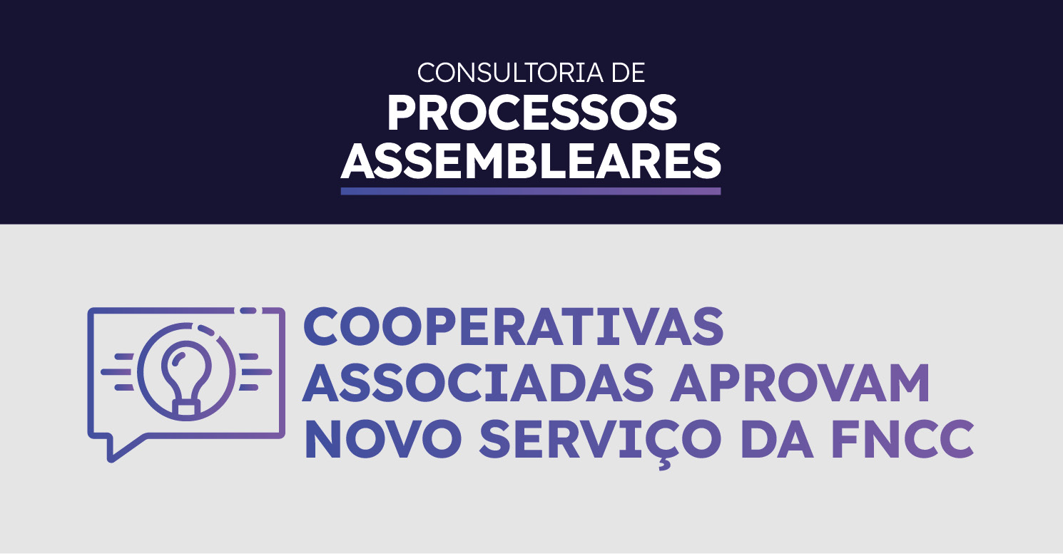 Cooperativas associadas aprovam novo serviço  da FNCC